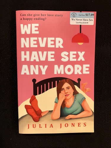 We Never Have Sex Any More 