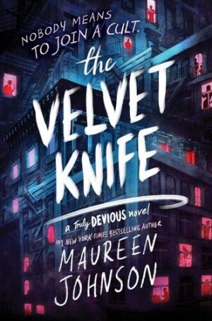 The Velvet Knife (Truly Devious) (Shepard-Pruden Donation)