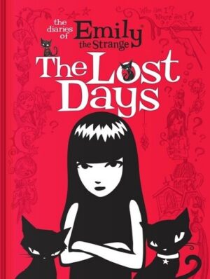 Emily the Strange #1, Lost Days: A Strange and Gripping YA Graphic Novel Mystery (Shepard-Pruden Donation)