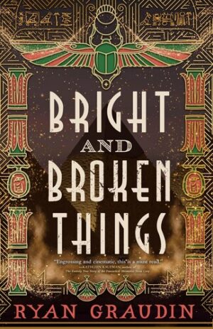 Bright and Broken Things 