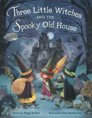 Three Little Witches and the Spooky Old House (Shepard-Pruden Donation)