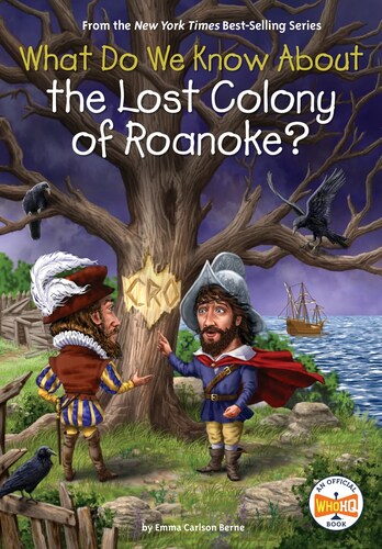 What Do We Know About the Lost Colony of Roanoke? (Shepard-Pruden Donation)