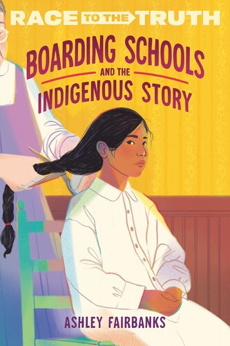 Boarding Schools and the Indigenous Story (Race to the Truth) (Shepard-Pruden Donation)