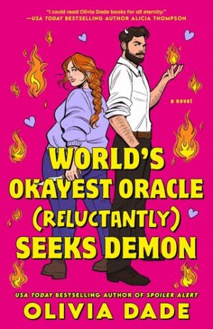 World's Okayest Oracle (reluctantly) Seeks Demon 