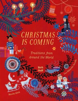Christmas Is Coming: Traditions from Around the World  (Shepard-Pruden Donation)