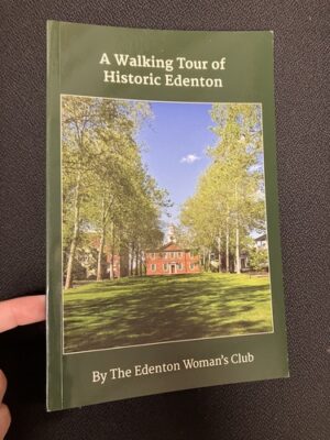 A Walking Tour of Historic Edenton 