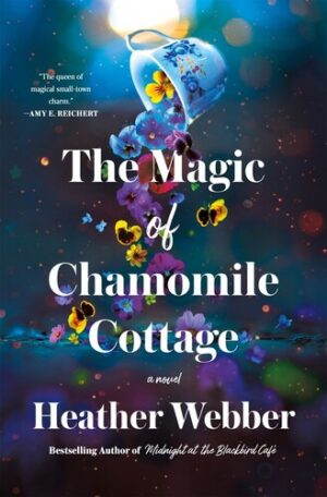 The Magic of Chamomile Cottage 