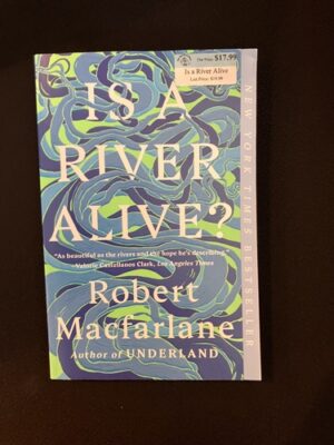 Is a River Alive? 
