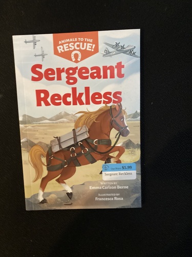 Sergeant Reckless (Animals to the Rescue #2) – The Dog Eared Book