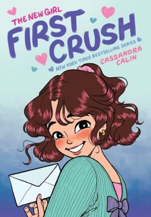 The New Girl: First Crush: A Graphic Novel (the New Girl #2) (Shepard-Pruden Donation)