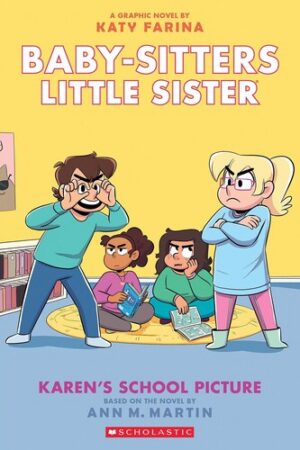 Karen's School Picture: A Graphic Novel (Baby-Sitters Little Sister #5) (Adapted Edition) 