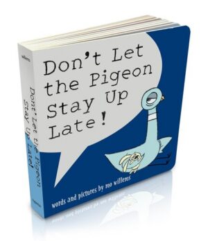 Don't Let the Pigeon Stay Up Late 