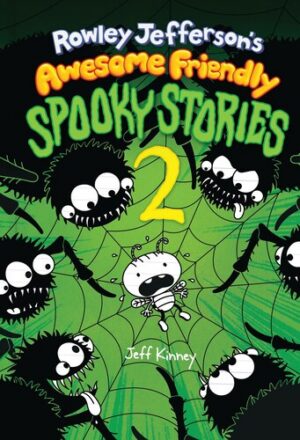 Rowley Jefferson's Awesome Friendly Spooky Stories 2 