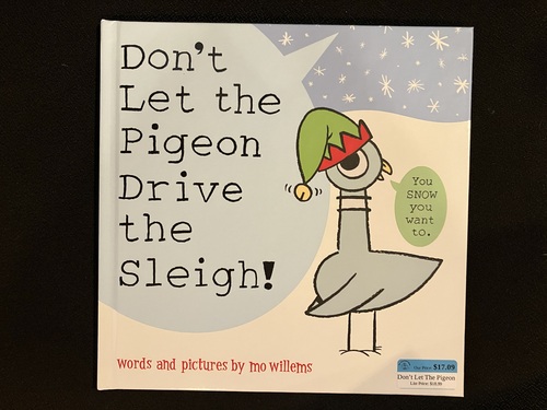 Don't Let the Pigeon Drive the Sleigh!