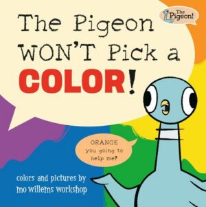 The Pigeon Won't Pick a Color 