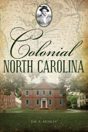Colonial North Carolina 