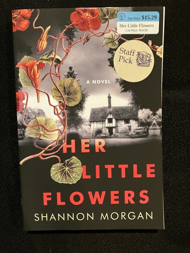 Her Little Flowers by Shannon Morgan