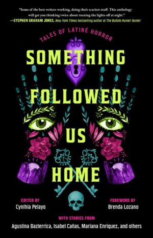 Something Followed Us Home 