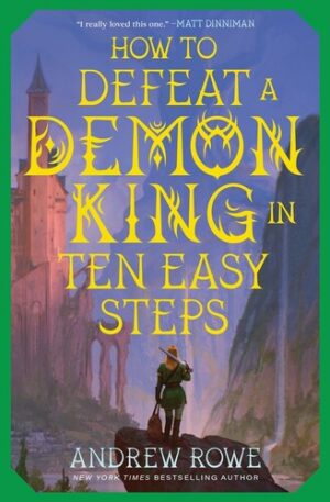 How to Defeat a Demon King in Ten Easy Steps 