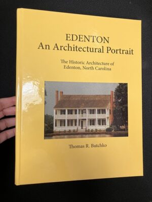 Edenton: An Architectural Portrait 