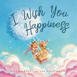 I Wish You Happiness (Shepard-Pruden Donation)