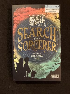 The Youngest Faircrest and the Search for a Sorcerer 