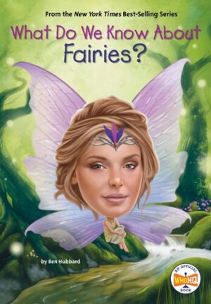 What Do We Know About Fairies 