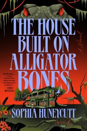 The House Built on Alligator Bones 