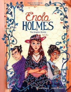 Enola Holmes: The Graphic Novels (Shepard-Pruden Donation)