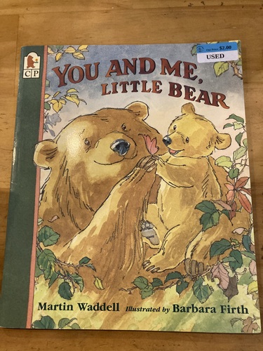 You and Me, little bear – The Dog Eared Book