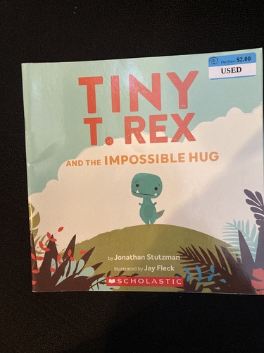 Tiny T. Rex and the Impossible hug – The Dog Eared Book