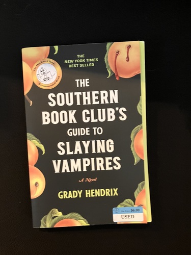 The Southern Book Club's Guide to Slaying Vampires 