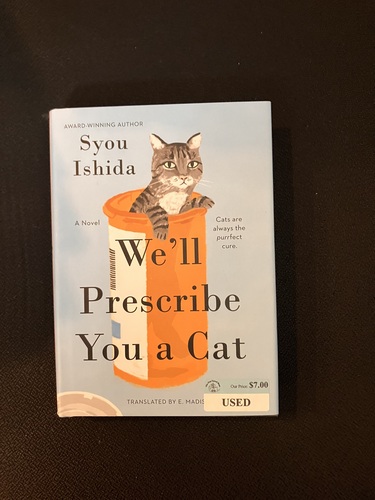 We'll Prescrive You a Cat 