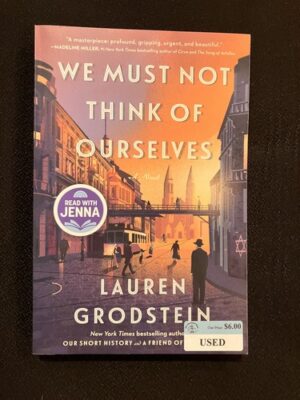 We Must Not Think of Ourselves 