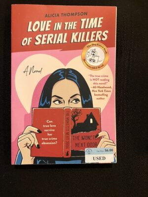 Love in the Time of Serial Killers 