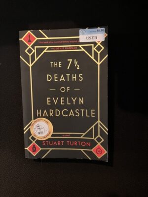 The 7 1/2 deaths of Evelyn Hardcastle 
