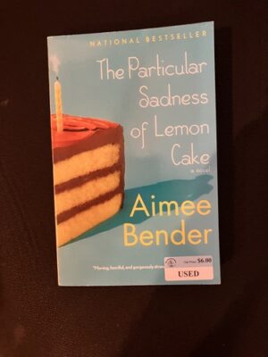 Particular Sadness of Lemon Cake 