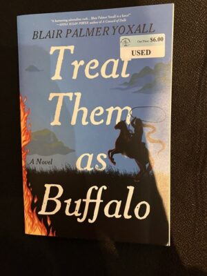 Treat Them As Buffalo 