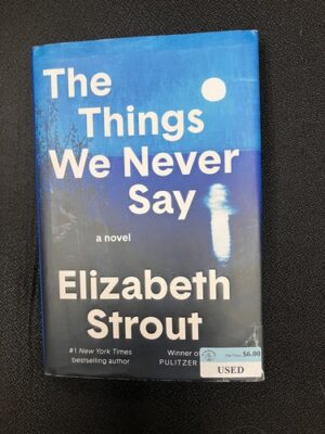 The Things We Never Say 