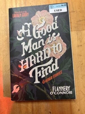 A Good Man Is Hard to Find 