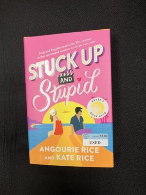 Stuck up and Stupid 